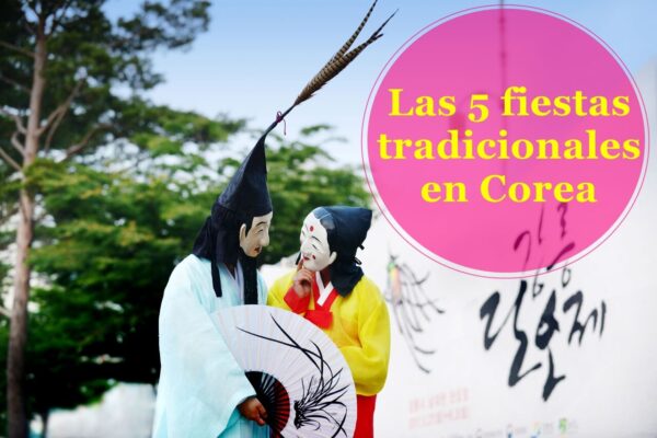 Las 5 fiestas tradicionales en corea